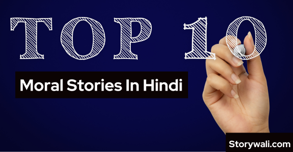 top-10-moral-stories-in-hindi